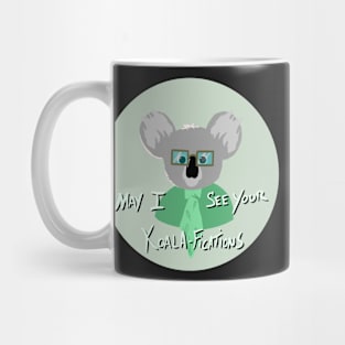 May I See Your Koala-Fications Mug